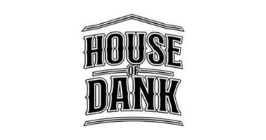 HOUSE OF DANK - STILLWATER